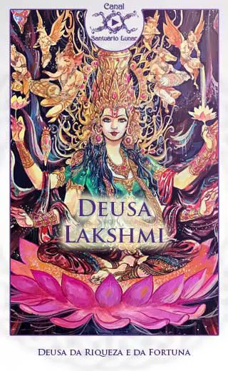 Deusa Lakshmi - Deusa da Riqueza e da Fortuna (Pinterest)