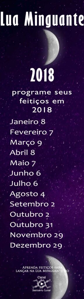 Feitiços Wiccanos na Lua Minguante: Limpeza, Banimento e Purificação May 5, 2021 Lua Minguante Calendário 2018