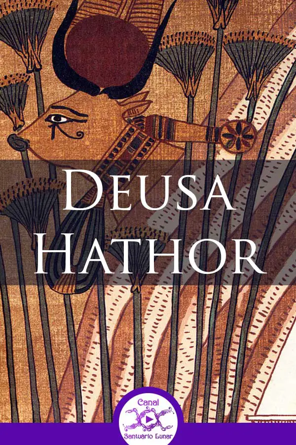Deusa Hathor - Deusa Egípcia do destino e dos prazeres