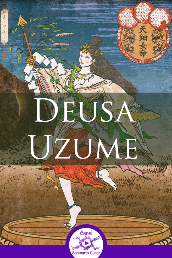 Deusa Uzume - Deusa Xintoista da Dança e da Alegria