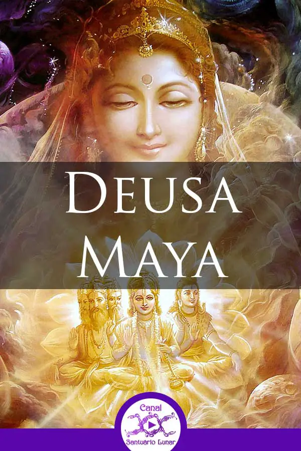 Deusa Maya - Deusa Hindu da Ilusão e dos Sonhos