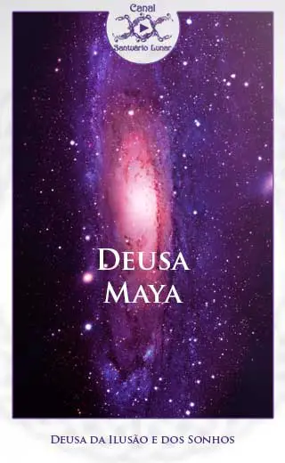 Deusa Maya- Deusa das Ilusões e dos Sonhos (Pinterest)