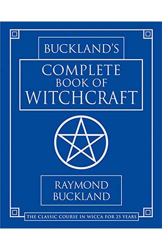 Buckland's Complete Book of Witchcraft