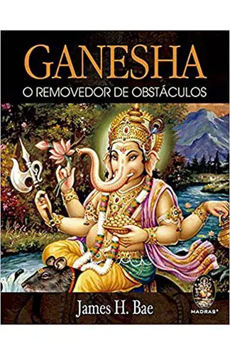 Ganesha - O Removedor de Obstáculos