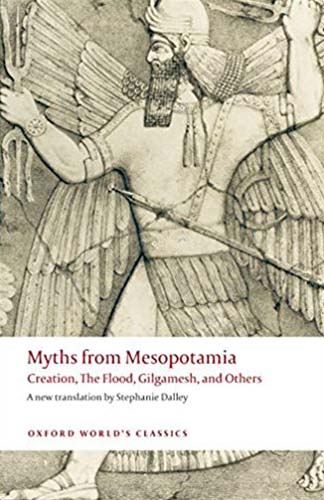 Myths from Mesopotamia (Includes The Enuma Elish, Gilgamesh, The Flood and others!)