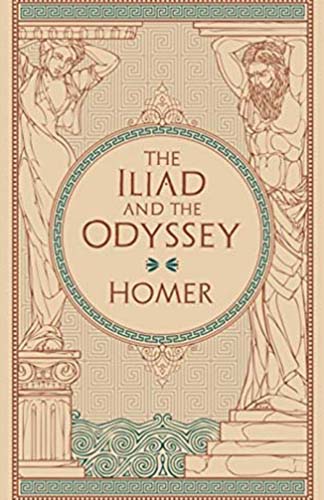 The Iliad and the Odyssey (Barnes & Noble edition)