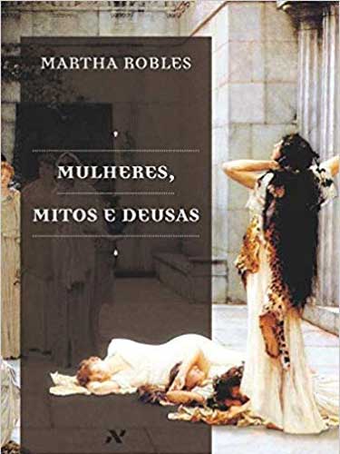 Mulheres, Mitos e Deusas