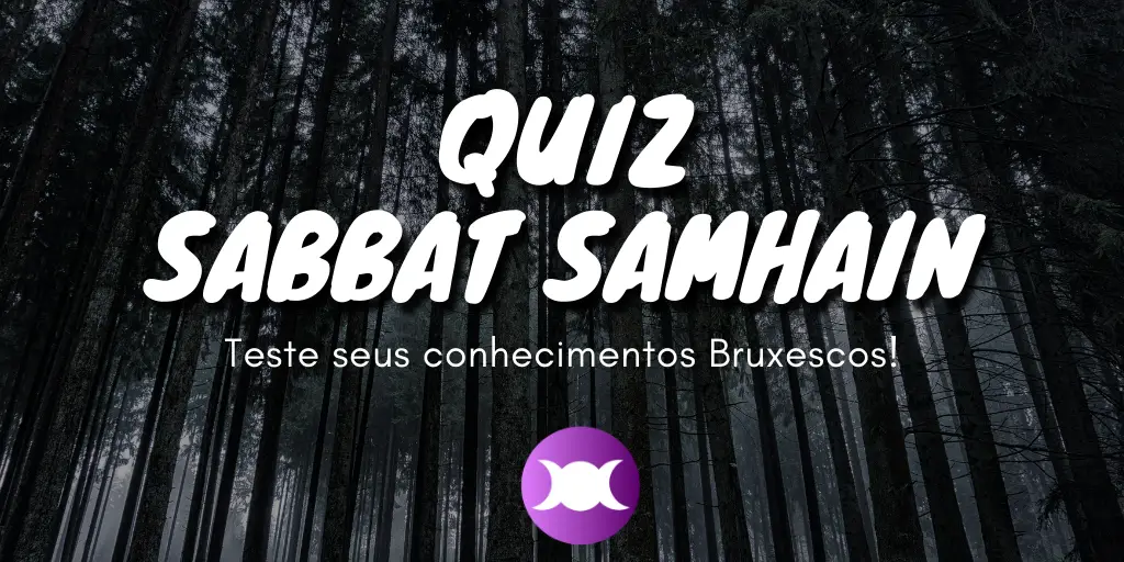 Quiz Samhain - Teste seus conhecimentos Bruxescos!