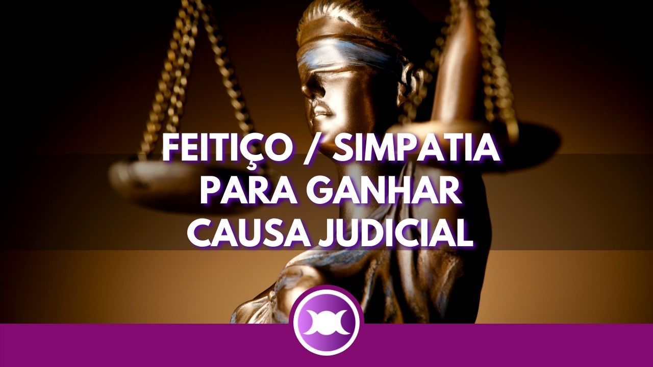 Simpatia Para Ganhar Causa Na Justiça Urgente Feitiço / Simpatia para ganhar causa na justiça - Fácil e rápido!