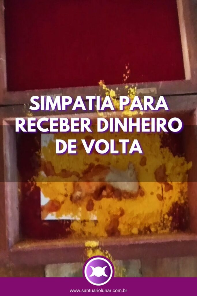 Simpatia para receber dinheiro de volta urgente (Pinterest)