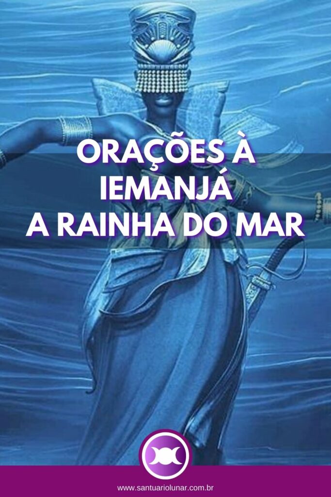 Orações à Iemanjá A Rainha Do Mar (Pinterest)