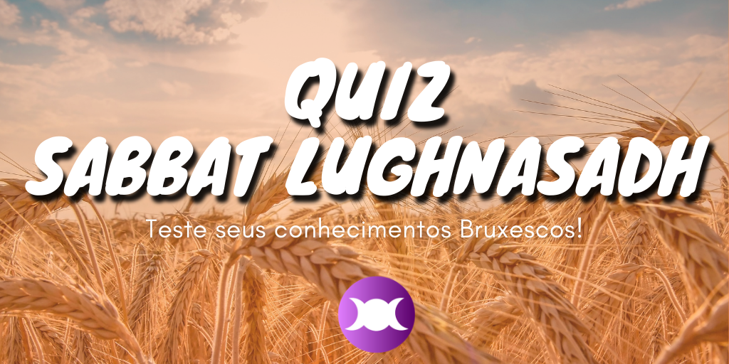 Quiz Sabbat Lughnasadh