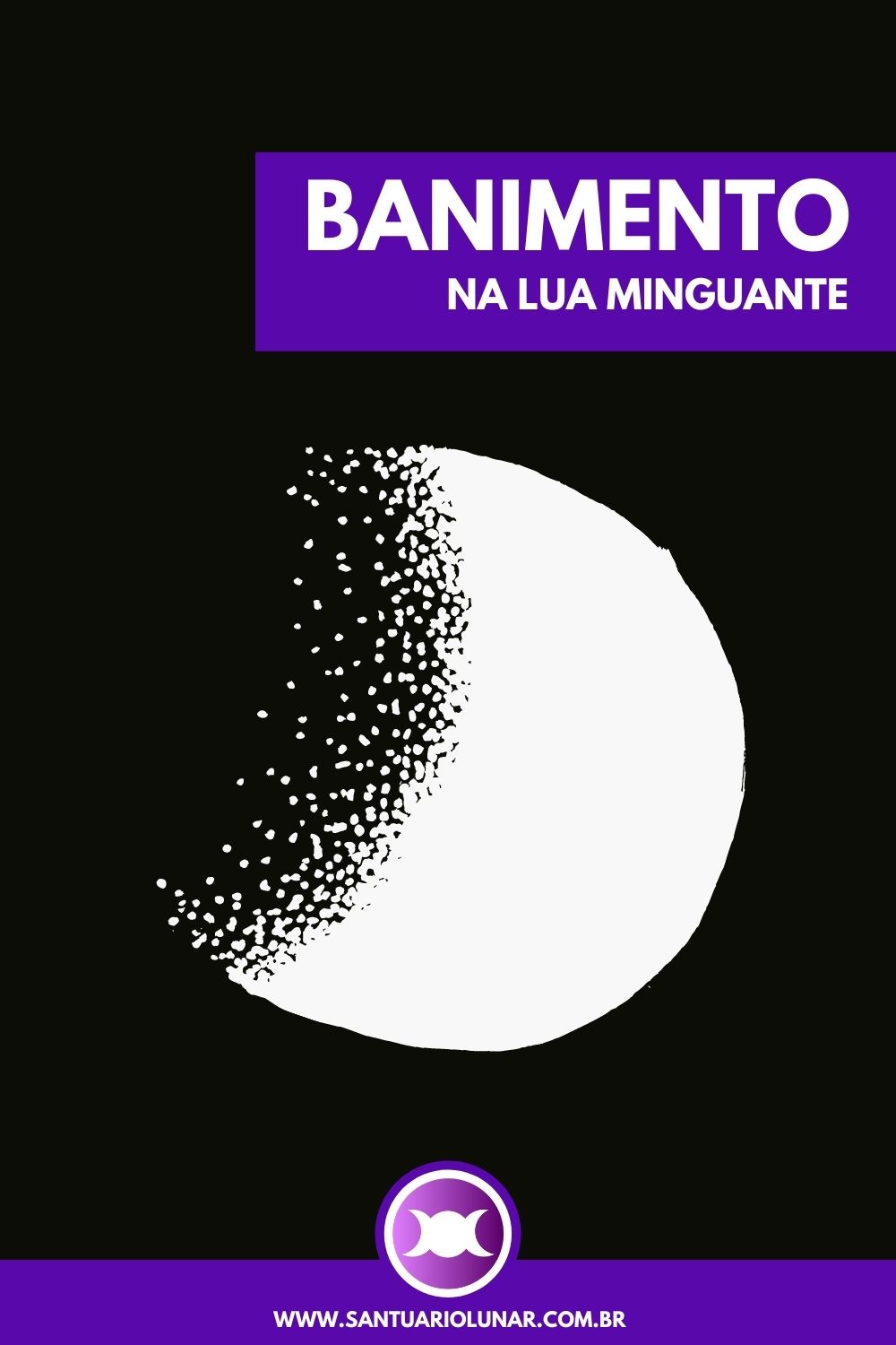 Feitiço de banimento na Lua Minguante (Pinterest)